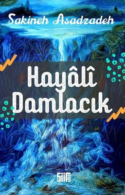 Hayali Damlacık | Şiirden Yayınları