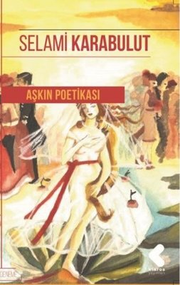 Aşkın Poetikası | Klaros Yayınları