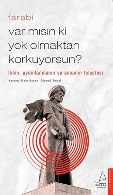 Var mısın ki Yok Olmaktan Korkuyorsun? | Destek Yayınları