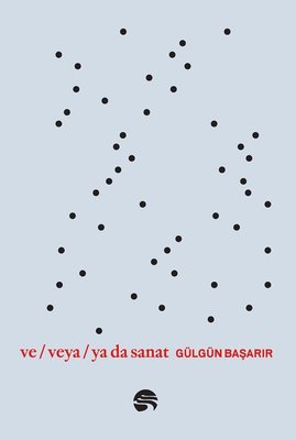Ve-veya-Ya da Sanat | Scala Yayıncılık