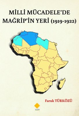 Milli Mücadele'de Mağrip'in Yeri 1919-1922 | Duvar Yayınları