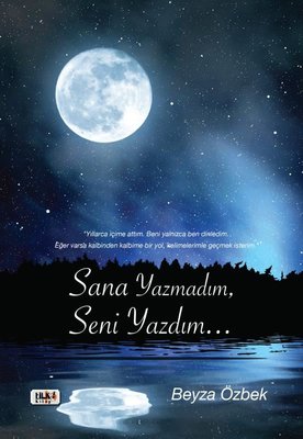 Sana Yazmadım Seni Yazdım | Tilki Yayınları