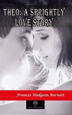 Theo: A Sprightly Love Story | Platanus Publishing