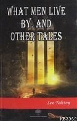 What Men Live By and Other Tales | Platanus Publishing