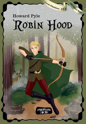 Robin Hood-100 Temel Eser-Çocuk Klasikleri 11 | Yediveren Çocuk