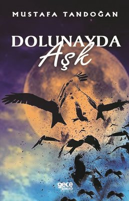 Dolunayda Aşk | Gece Kitaplığı