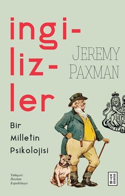 İngilizler-Bir Milletin Psikolojisi | Ketebe Yayınları