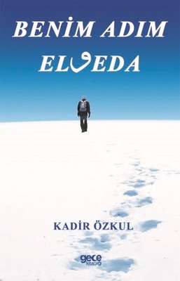 Benim Adım Elveda | Gece Kitaplığı