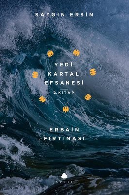 Yedi Kartal Efsanesi 2.Kitap-Erbain Fırtınası | April Yayıncılık