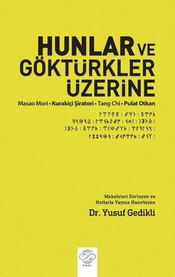 Hunlar ve Göktürkler Üzerine | Post Yayın
