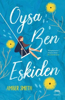 Oysa Ben Eskiden | Yabancı Yayınları