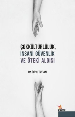 Çokkültürlülük İnsani Güvenlik ve Öteki Algısı | Kriter