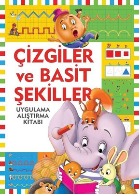 Çizgiler ve Basit Şekiller-Uygulama Alıştırma Kitabı | Halk Kitabevi