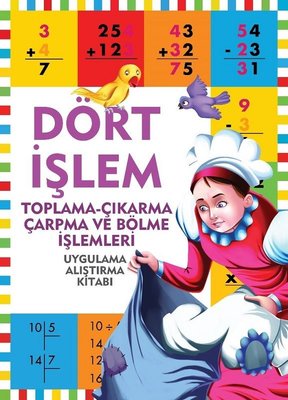 Dört İşlem-Toplama Çıkarma Çarpma ve Bölme İşlemleri-Uygulama Alıştırma Kitabı | Halk Kitabevi