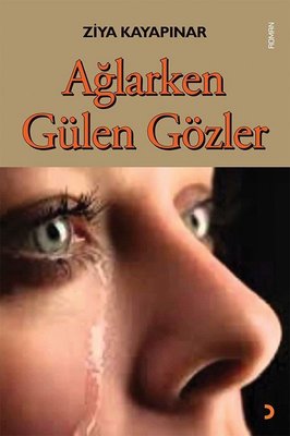 Ağlarken Gülen Gözler | Cinius