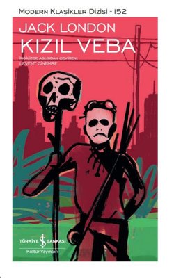 Kızıl Veba - Modern Klasikler Dizisi 152 | İş Bankası Kültür Yayınları