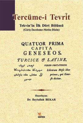 Tercüme-i Tevrit: Tekvinin İlk Dört Bölümü-Giriş-İnceleme-Metin-Dizin | Kriter