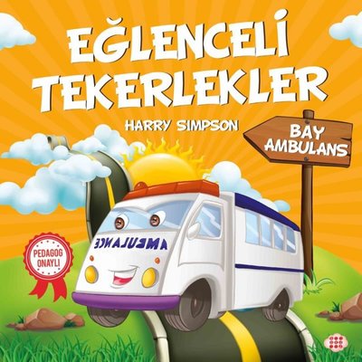 Bay Ambulans-Eğlenceli Tekerlekler | Dokuz Yayınları