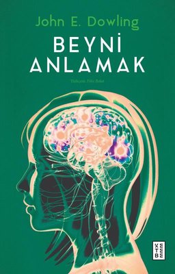 Beyni Anlamak | Ketebe Yayınları