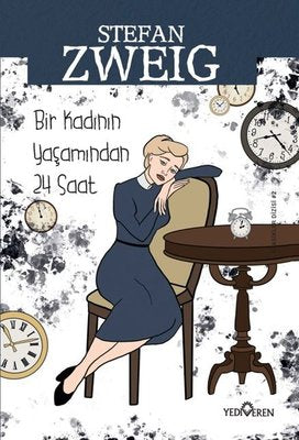 Bir Kadının Yaşamından Yirmi Dört Saat | Yediveren Yayınları