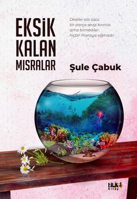 Eksik Kalan Mısralar | Tilki Yayınları