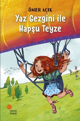 Yaz Gezgini ile Hapşu Teyze | Günışığı Yayınları