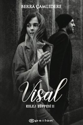 Kolej Züppesi 2: Visal | Epsilon Yayınevi