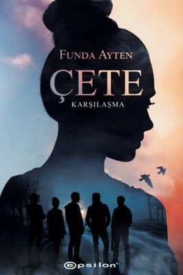 Çete: Karşılaşma | Epsilon Yayınevi