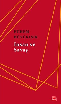 İnsan ve Savaş | Kırmızı Kedi