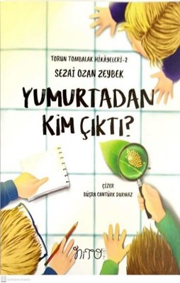 Yumurtadan Kim Çıktı? | Nito Kitap
