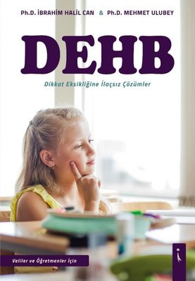 DEHB-Dikkat Eksikliğine İlaçsız Çözümler | İkinci Adam Yayınları
