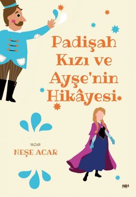 Padişah Kızı ve Ayşenin Hikayesi | Tilki Yayınları