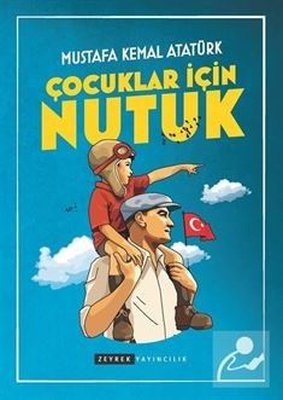 Çocuklar İçin Nutuk | Zeyrek