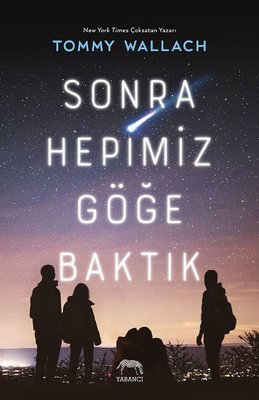 Sonra Hepimiz Göğe Baktık | Yabancı Yayınları