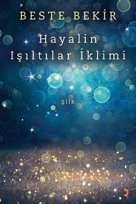 Hayalin Işıltılar İklimi | Cinius