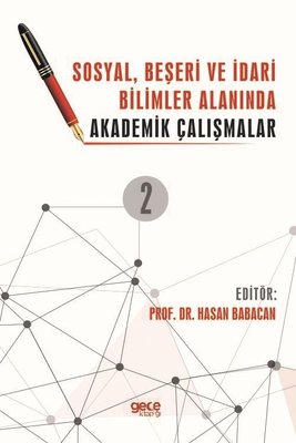 2. Cilt - Sosyal Beşeri ve İdari Bilimler Alanında Akademik Çalışmalar | Gece Kitaplığı