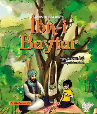 İbn-i Baytar - Bir Kutu Macera - Öncü Bilim İnsanları 11 | Kaşif Çocuk Yayınları