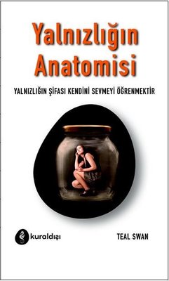Yalnızlığın Anatomisi | Kuraldışı Yayınları