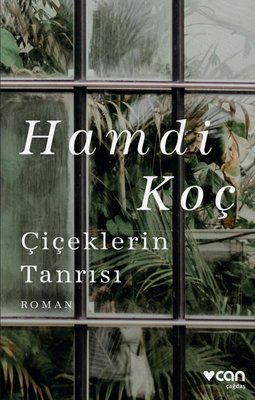 Çiçeklerin Tanrısı | Can Yayınları