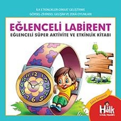 Eğlenceli Labirent - Eğlenceli Süper Aktivite ve Etkinlik Kitabı | Halk Kitabevi