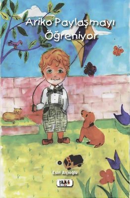 Ariko Paylaşmayı Öğreniyor | Tilki Yayınları