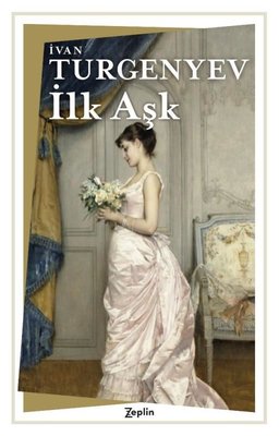 İlk Aşk | Zeplin Kitap