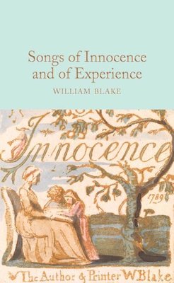 Songs of Innocence and of Experience (Macmillan Collector's Library) | Collectors Library