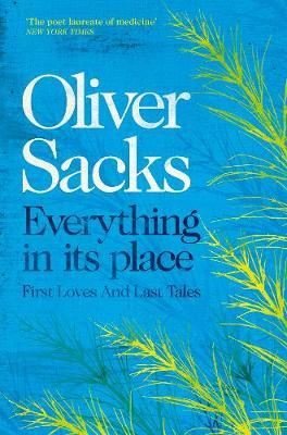 Everything in Its Place: First Loves and Last Tales | Picador