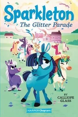 Sparkleton #2: The Glitter Parade (HarperChapters) | Harper Collins US