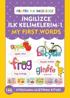 İngilizce İlk Kelimelerim 1 - My First Words - Pratik İngilizce | Halk Kitabevi
