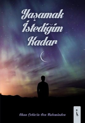 Yaşamak İstediğim Kadar | İkinci Adam Yayınları