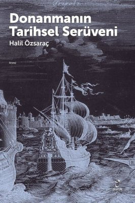 Donanmanın Tarihsel Serüveni | Doruk Yayınları