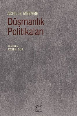 Düşmanlık Politikaları | İletişim Yayınları
