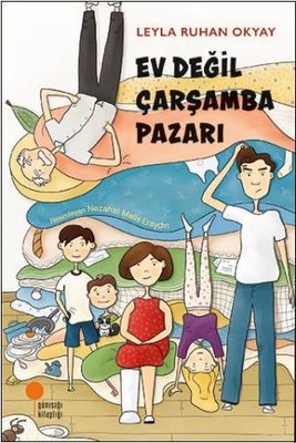 Ev Değil Çarşamba Pazarı | Günışığı Yayınları